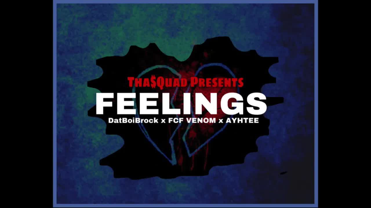 THASquad "FEELINGS"